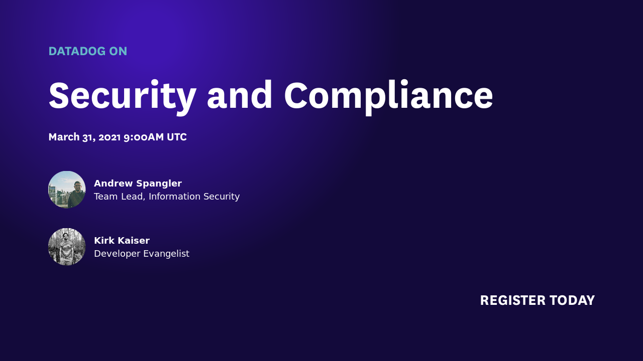 Datadog on Security and Compliance Datadog on...
